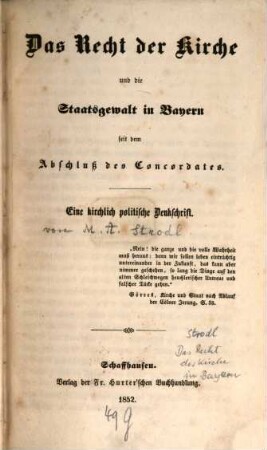 Das Recht der Kirche und die Staatsgewalt in Bayern seit dem Abschluß des Concordates : eine kirchlich politische Denkschrift