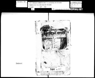 Alte Aufschrift: "Fursten Copial, auch an dere Missiven bey Hertzogk Moritzen Zeiten concepirt"