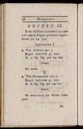 Sectio II. In hac sectione continentur illa, quæ cum majori Reguli quantitate digerebantur per 24 hor.