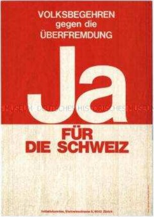 Maueranschlag aus der Schweiz zum "Volksbegehren gegen Überfremdung"