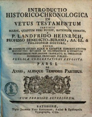 Introductio Historico-Chronologica In Vetus Testamentum : Continuo Solidis, Quantum Fieri Potest, Rationibus Firmata, Pars 1. De Annis, Aliisque Temporis Partibus