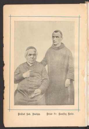 Prälat Seb. Kneipp ; Prior Fr. Bonifaz Reile