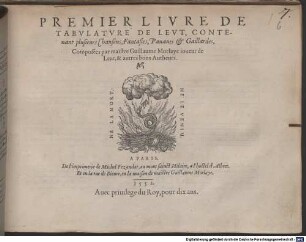 LIVRE DE TABVLATVRE DE LEVT, CONTEnant plusieurs Chansons, Fantasies, Pauanes & Gaillardes, 1.. Premier livre de tabulature de leut