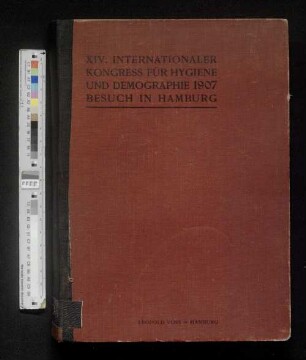 XIV. Internationaler Kongress für Hygiene und Demographie 1907 : Besuch in Hamburg ; [... kurze Beschreibungen der Anstalten, Einrichtungen ..., die am 30. September besichtigt werden]