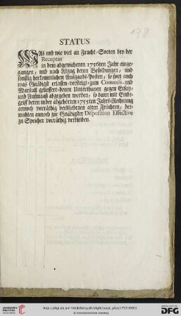 Status Was und wie viel an Frucht-Sorten bey der Receptur [...] in dem abgewichenen 1756ten Jahr eingegangen, und nach Abzug deren Besoldungen, und sonstig herkommlichen Ausgaabs-Posten ... dermahlen annoch zur Gnädigster Disposition Effective zu Speicher vorräthig verbleiben : Einnahm Korn ...
