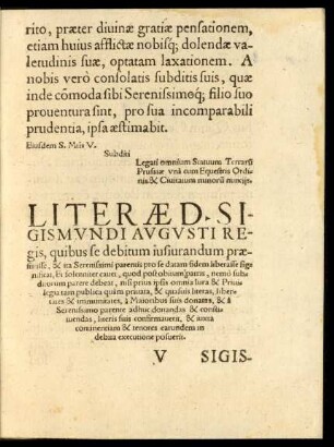 Literae D. Sigismundi Augusti Regis, quibus se debitum iusiurandum praestitisse, & ita Serenissimi parentis pro se datam fidem liberasse significat, Et solenniter cavet ...