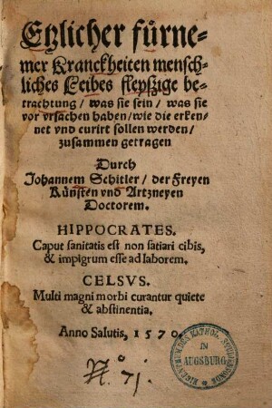 Etzlicher fürnemer Kranckheiten menschliches Leibes fleyßige betrachtung, was sie sein ...
