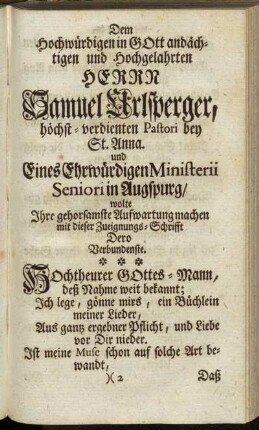 Dem Hochwürdigen in Gott andächtigen und Hochgelahrten Herrn Samuel Urlsperger, höchst-verdienten Pastori bey St. Anna.