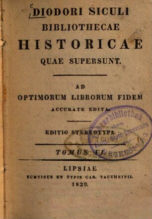 Diodori Siculi Bibliothecae historicae quae supersunt : ad optimorum librorum fidem accurate edita. 6