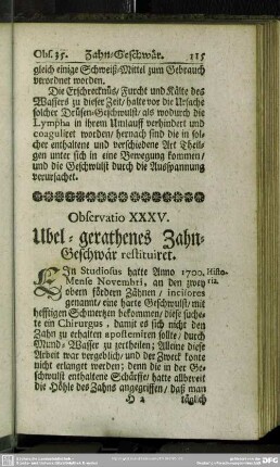 Observatio XXXV. Ubel-gerathenes Zahn-Geschwär restituiret