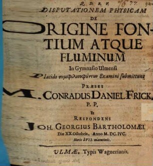Disp. phys. de origine fontium atque fluminum