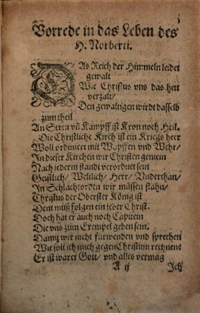 Historia Von Leben, Thaten, vnd Sterben etzlicher außerwölten Lieben H. Gottes. Des H. Premonstratenser Ordens. Als Nemblich, 1 H. Norberti Ertzbischoff zu Magdeburg fundatoren ermeltes Ordens. 2 H. Friderici. 3 H. Hermanni Steinfeldensis gnant Joseph. 4 H. Godefridi Comitis Canonich zu Cappenb. : Den einfeltigen Geistlichen Brüdern, vnd Schwestern des Premonstratenser Ordens, zo Lieb, vnd fruchtbarlichen nutz in Teutsche Reymen beschrieben, Im Closter Steinfeld desselbigen Ordens. Hir zo gesetzt vmb geleichung der Materien, das Leben, wandel, vnd sterben zweyer H. Märtyrer Chrysanti, vnd Dari[a]e Patronen der Collegiat Kirchen zu Münstereyffel auch in Reimweiß verfast