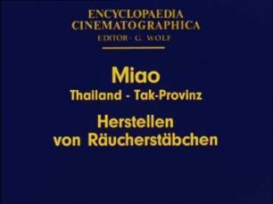 Miao (Thailand, Tak-Provinz) - Herstellen von Räucherstäbchen