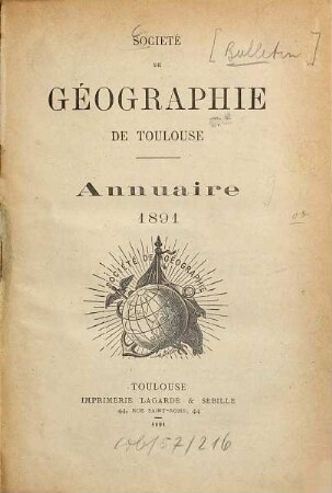 Bulletin de la Société de Géographie de Toulouse. [10]. 1891