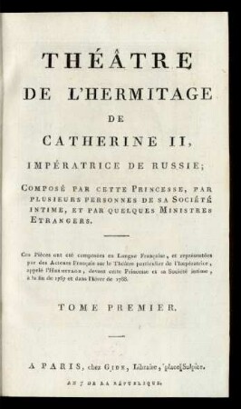 T. 1: Théâtre De L'Hermitage De Catherine II, Impératrice De Russie