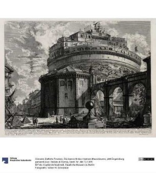 Rückansicht des Hadrian-Mausoleums, jetzt Engelsburg genannt (aus: Vedute di Roma)