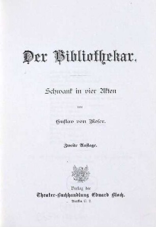 Der Bibliothekar : Schwank in vier Akten