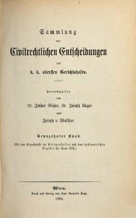 Sammlung von civilrechtlichen Entscheidungen des K.K. Obersten Gerichtshofes. 19. 1884