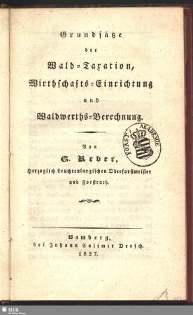 5: Grundsätze der Wald-Taxation, Wirthschafts-Einrichtung und Waldwerths-Berechnung
