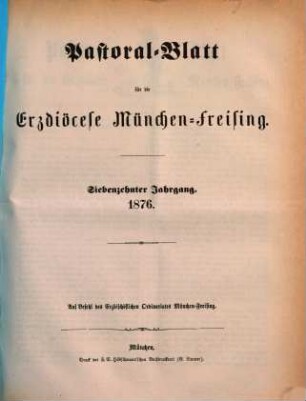 Pastoral-Blatt für die Erzdiöcese München-Freising. 17. 1876