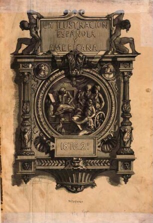 La Ilustración española y americana. 1876,2 = Jg. 20