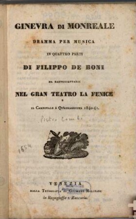 Ginevra di Monreale : dramma per musica in quattro parti ; da rappresentarsi nel Gran Teatro La Fenice il carnovale e quadragesima 1840 - 41
