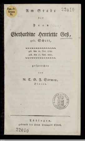 Am Grabe der Frau Eberhardine Henriette Gess, geb. Schott : geb. den 14. Nov. 1761, gest. den 17. Nov. 2833