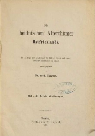 Die heidnischen Alterthümer Ostfrieslands