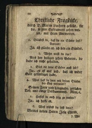 Christliche Fragstuecke, durch D. Martin Luthern gestellet, fuer die, so zum Sakrament gehen wollen, mit ihren Antworten