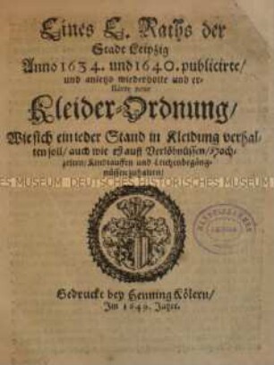 Kleiderordnungen der Stadt Leipzig von 1634 und 1640