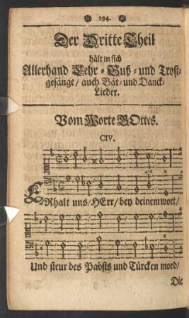Der Dritte Theil hält in sich Allerhand Lehr- Buß- und Trostgesänge/ auch Bät- und Danck-Lieder.