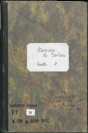 Zivilstandsregister der katholischen Gemeinde Haaren, Kreis Büren (GAHT 1808, GHT 1809-1812) und Belegakten (1809-1811) (Gemeinde: Katholische Gemeinde Haaren)