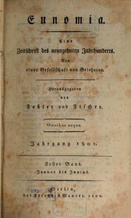 Eunomia : eine Zeitschrift des neunzehnten Jahrhunderts ; von einer Gesellschaft von Gelehrten. 3, [3]. 1802