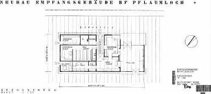Pflaumloch: Neubau Empfangsgeb. Empfangsgeb.