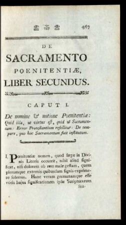 Caput I. De nomine & notione Poenitentiae: Quid illa, ut virtus est, quid ut Sacramentum : Error Protestantium refellitur : De tempore, quo hoc Sacramentum fuit institutum