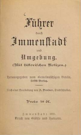 Führer durch Immenstadt und Umgebung : (Mit historischen Notizen.) Herausgegeben vom gemeinnützigen Verein