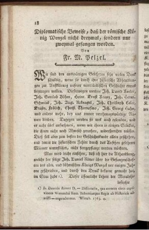 Diplomatische Beweise, daß der römische König Wenzel nicht dreymal, sondern nur zweymal gefangen worden.