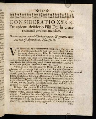 147-154, Consideratio XXXIX. De ardenti desiderio Filii Dei in cruce redimendi perditum mundum. Consideratio XL. Tota vita Christi Jesu Filii Dei in hac terra crux fuit & martyrium.
