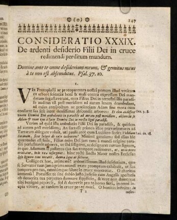 147-154, Consideratio XXXIX. De ardenti desiderio Filii Dei in cruce redimendi perditum mundum. Consideratio XL. Tota vita Christi Jesu Filii Dei in hac terra crux fuit & martyrium.