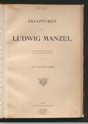 Skulpturen von Ludwig Manzel : zwanzig Tafeln Lichtdrucke nach des Künstlers Werken