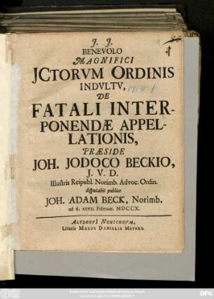 Benevolo Magnifici JCtorvm Ordinis Indvltv, De Fatali Interponendae Appellationis
