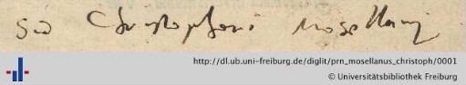 [Provenienz]: Mosellanus, Christoph