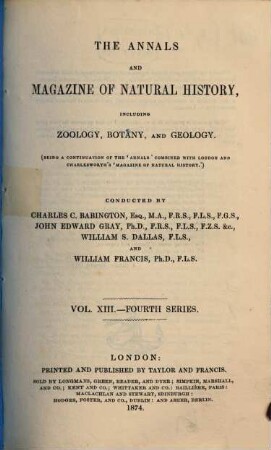 The annals and magazine of natural history, zoology, botany and geology : incorporating the journal of botany. 13. 1874