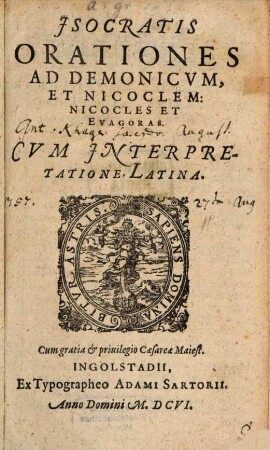 Isocratis Orationes Ad Demonicvm, Et Nicoclem: Nicocles Et Evagoras : Cum Interpretatione Latina