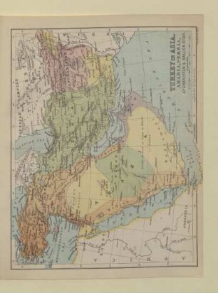 TURKEY IN ASIA, ARABIA, PERSIA, AFGHANISTAN, & BALUCHISTAN
