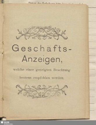 Geschäfts-Anzeigen, welche einer geneigten Beachtung bestens empfohlen werden