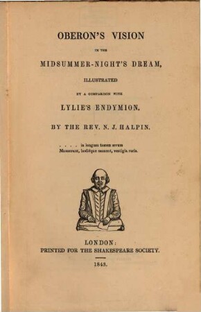Oberon's vision in the midsummer-night's dream : illustrated by a comparison with Lylie's Endymion