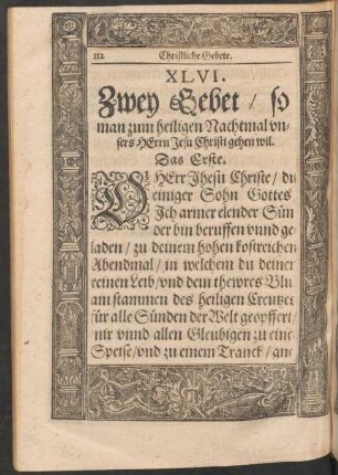 XLVI. Zwey Gebet/ so man zum heiligen Nachtmal unsers Herrn Jesu Christi gehen wil. - L.