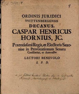Ord. iur. Witteb. Decanus Casp. Henr. Horn L. B. S. P. D. : [programma quo diss. inaug. C. Temmichii ... indicit, praefatus de iure sublimi territorii Electoris Saxon. in Episcopatibus Misn. Martisb. et Numburg.]