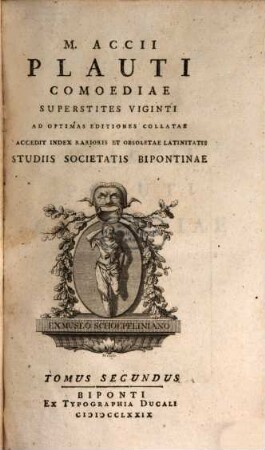 M. Accii Plauti Comoediae Superstites Viginti : Ad Optimas Editiones Collatae ; Accedit Index Rarioris Et Obsoletae Latinitatis. 2,1